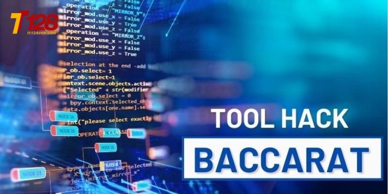 Các công cụ hack Baccarat được dùng nhiều nhất hiện nay
