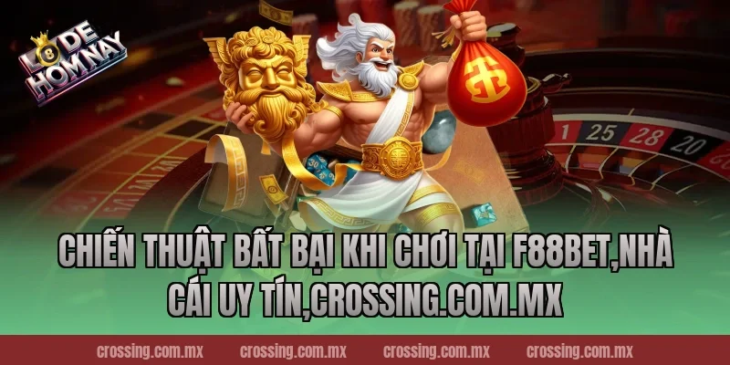 Chiến Thuật Bất Bại Khi Chơi Tại F88bet,Nhà Cái Uy Tín,thecan.io